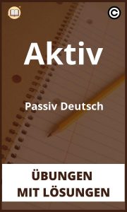 Aktiv Passiv Deutsch Übungen mit lösungen PDF