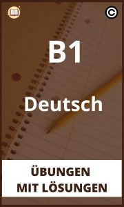 B1 Deutsch übungen mit Lösungen PDF