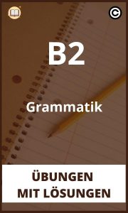 B2 Grammatik übungen mit Lösungen PDF