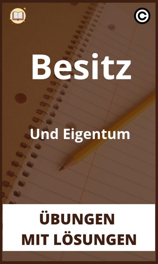 Besitz Und Eigentum Übungen mit lösungen