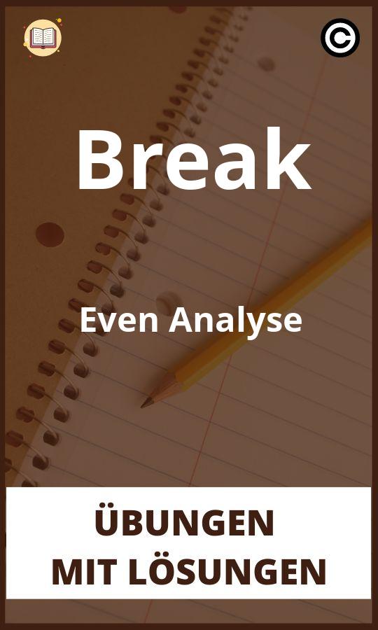 Break Even Analyse übungen mit Lösungen