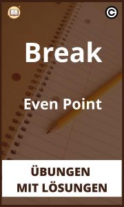 Break Even Point Übungen mit lösungen PDF