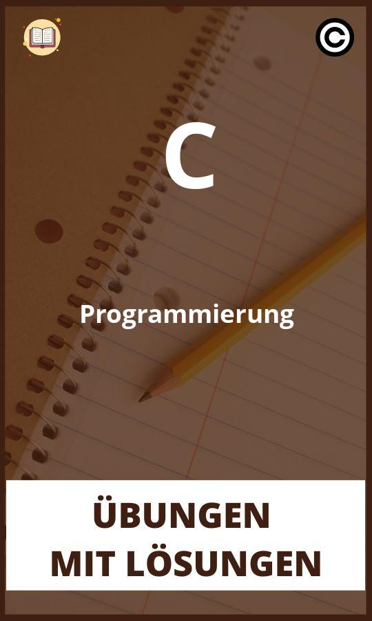 C Programmierung Übungen mit lösungen