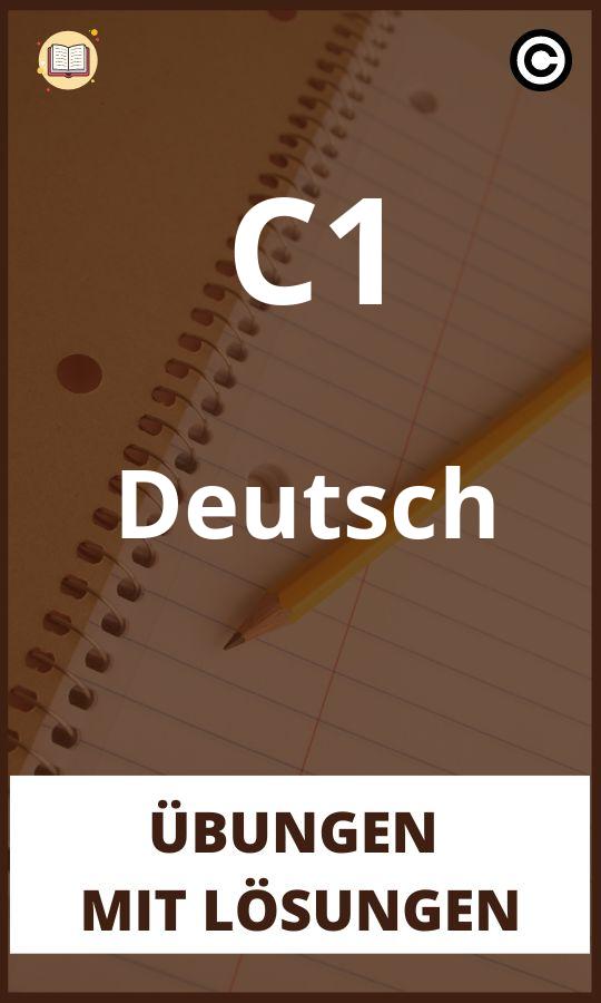 C1 Deutsch übungen mit Lösungen