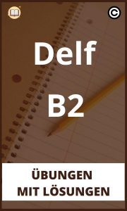 Delf B2 Übungen mit Lösungen PDF