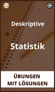 Deskriptive Statistik Übungen mit lösungen PDF