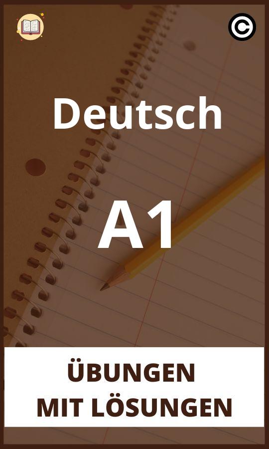Deutsch A1 Übungen mit lösungen