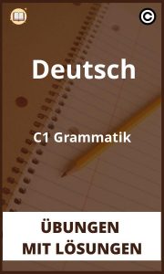 Deutsch C1 Grammatik Übungen mit Lösungen PDF