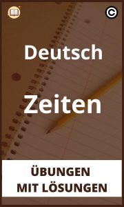 Deutsch Zeiten übungen mit Lösungen PDF