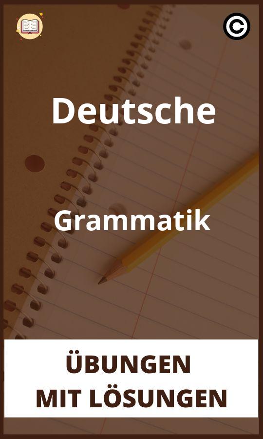 Deutsche Grammatik übungen mit Lösungen