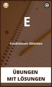 E Funktionen Ableiten Übungen mit lösungen PDF