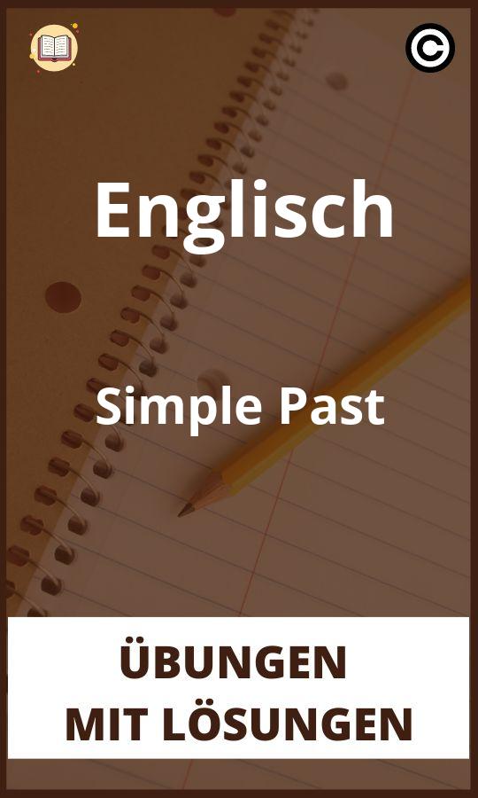 Englisch Simple Past Übungen mit Lösungen