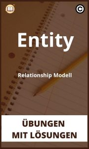 Entity Relationship Modell übungen mit Lösungen PDF