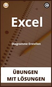 Excel Diagramme Erstellen übungen mit Lösungen PDF