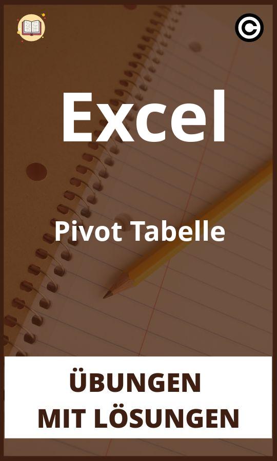 Excel Pivot Tabelle Übungen mit Lösungen