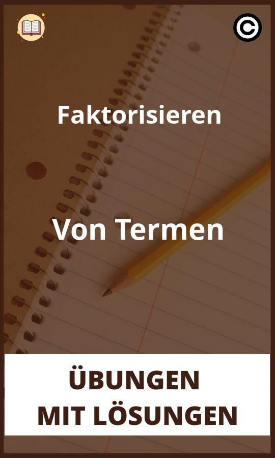 Faktorisieren Von Termen Übungen mit Lösungen