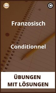 Französisch Conditionnel Übungen mit lösungen PDF