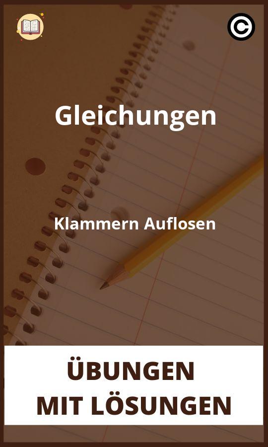 Gleichungen Klammern Auflösen übungen mit Lösungen