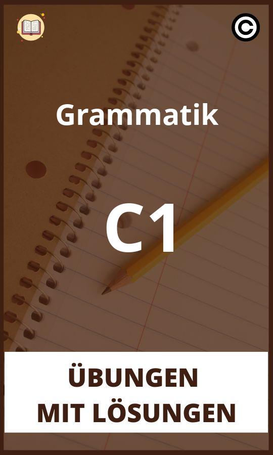 Grammatik C1 übungen mit Lösungen