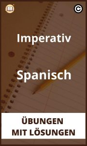 Imperativ Spanisch Übungen mit Lösungen PDF