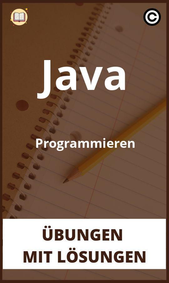 Java Programmieren übungen mit Lösungen