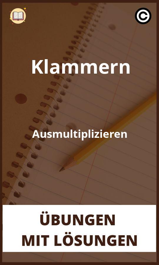 Klammern Ausmultiplizieren übungen mit Lösungen