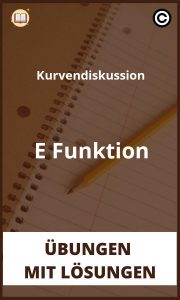Kurvendiskussion E Funktion Übungen mit lösungen PDF