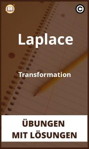 Laplace Transformation übungen mit Lösungen PDF