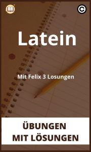 Latein Mit Felix 3 Lösungen übungen mit Lösungen PDF