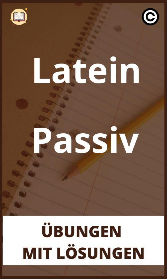 Latein Passiv Übungen mit lösungen