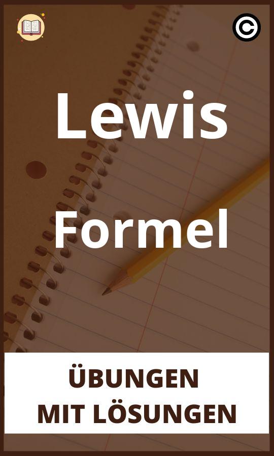 Lewis Formel Übungen mit lösungen