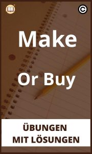 Make Or Buy übungen mit Lösungen PDF