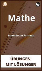Mathe Binomische Formeln übungen mit Lösungen PDF