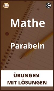 Mathe Parabeln übungen mit Lösungen PDF