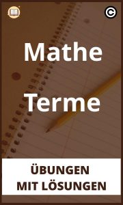 Mathe Terme übungen mit Lösungen PDF
