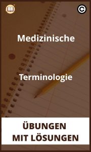 Medizinische Terminologie Übungen mit lösungen PDF