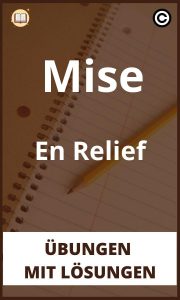 Mise En Relief Übungen mit Lösungen PDF
