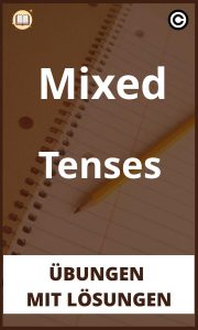 Mixed Tenses Übungen mit Lösungen PDF