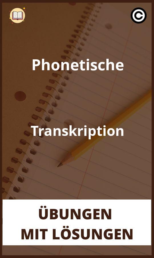 Phonetische Transkription Übungen mit lösungen