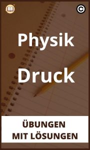 Physik Druck Übungen mit Lösungen PDF
