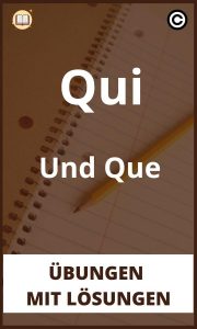 Qui Und Que übungen mit Lösungen PDF