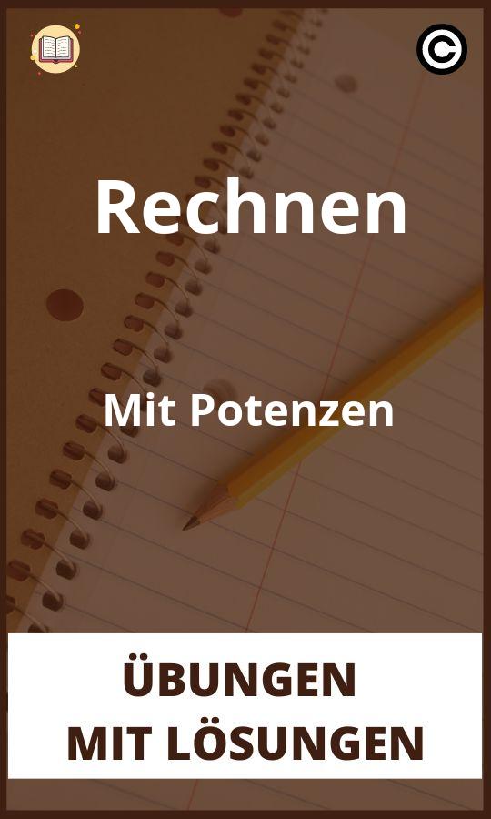 Rechnen Mit Potenzen Übungen mit lösungen