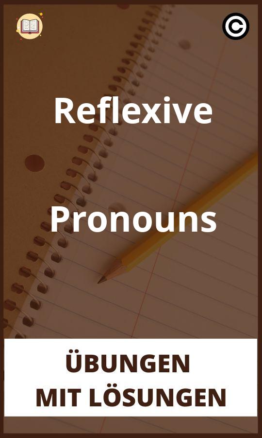 Reflexive Pronouns Übungen mit Lösungen
