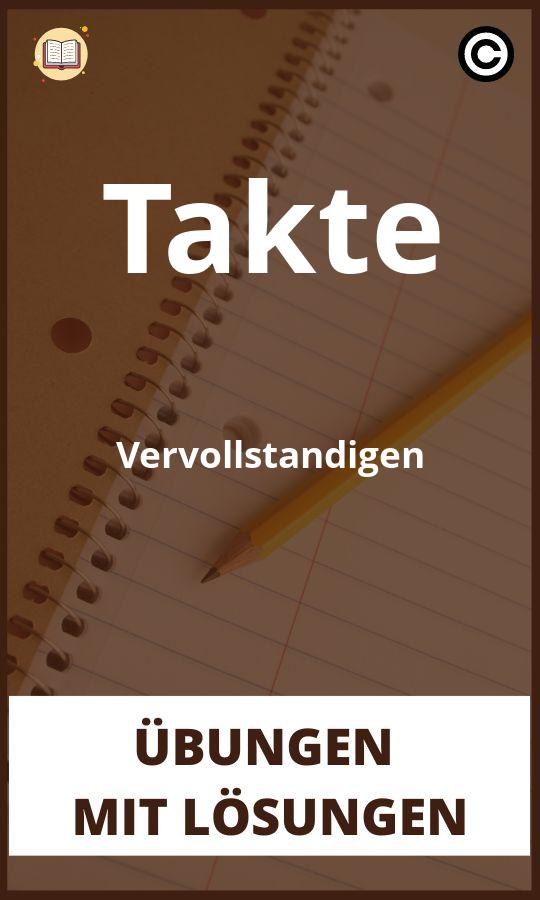 Takte Vervollständigen Übungen mit lösungen