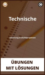 Technische Zeichnung Dreitafelprojektion übungen mit Lösungen PDF