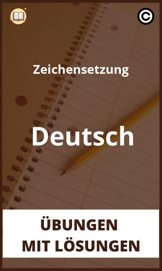Zeichensetzung Deutsch Übungen mit Lösungen