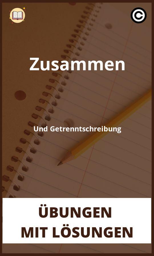 Zusammen Und Getrenntschreibung Übungen mit Lösungen